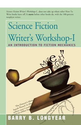 Barry Longyear - SCI FIC WRITERS WORKSHOP-I, Häftad