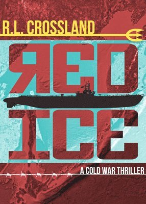 R. L. Crossland, R L Crossland - Red Ice, Häftad