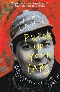 bokomslag Prick Up Your Ears: The Biography of Joe Orton
