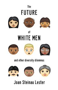 bokomslag The Future of White Men and Other Diversity Dilemmas