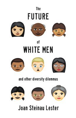 bokomslag The Future of White Men and Other Diversity Dilemmas