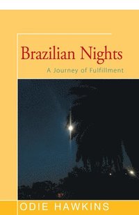 bokomslag Brazilian Nights: A Journey of Fulfillment