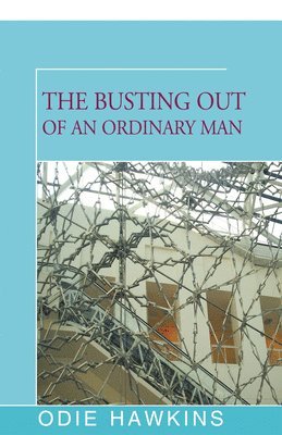 Busting Out of an Ordinary Man
