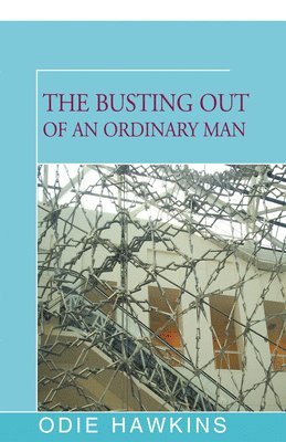 The Busting Out of an Ordinary Man 1