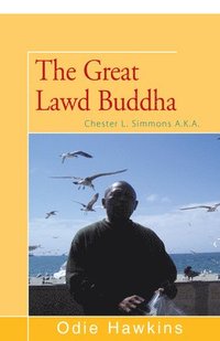 bokomslag Chester L. Simmons: (The Great Lawd Buddha)