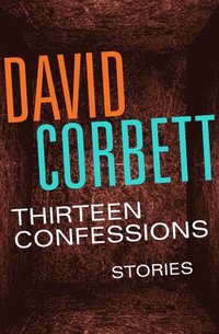 bokomslag Thirteen Confessions