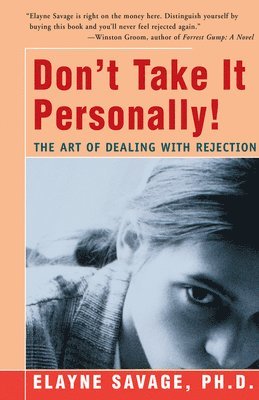 bokomslag Don't Take It Personally: The Art of Dealing with Rejection