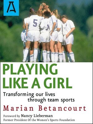 Marian Betancourt - Playing Like a Girl, Häftad