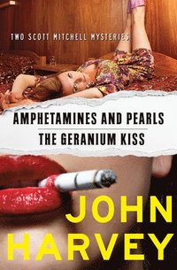 bokomslag Amphetamines and Pearls & The Geranium Kiss