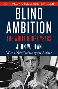 bokomslag Blind Ambition: The White House Years