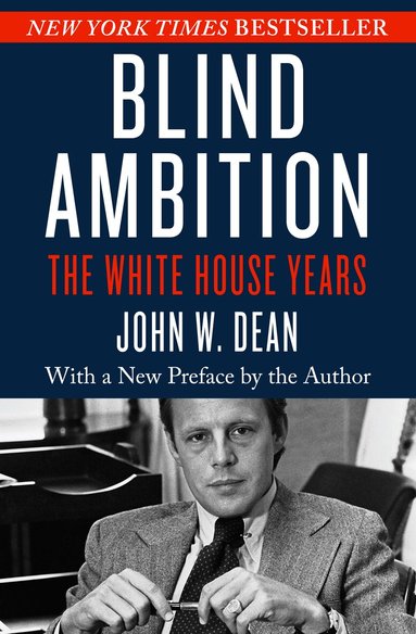 John W. Dean - Blind Ambition, Häftad