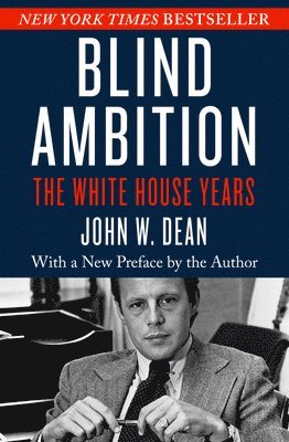 bokomslag Blind Ambition: The White House Years