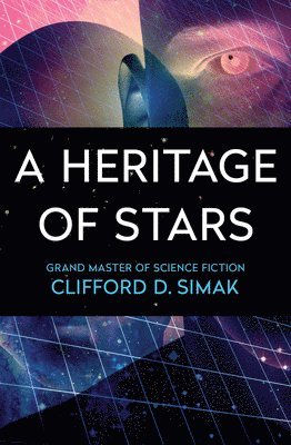 Clifford D. Simak, Clifford D Simak - A Heritage of Stars, Häftad