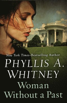 Phyllis A. Whitney - Woman Without a Past, Häftad