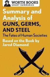 bokomslag Summary and Analysis of Guns, Germs, and Steel