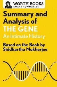bokomslag Summary and Analysis of The Gene: An Intimate History: Based on the Book by Siddhartha Mukherjee