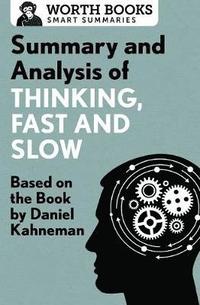 bokomslag Summary and Analysis of Thinking, Fast and Slow