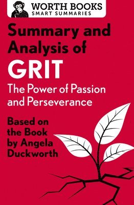 bokomslag Summary and Analysis of Grit: The Power of Passion and Perseverance