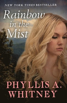 Phyllis a. Whitney - Rainbow in the Mist, Häftad