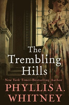 Phyllis a. Whitney - The Trembling Hills, Häftad