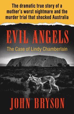 bokomslag Evil Angels: The Case of Lindy Chamberlain