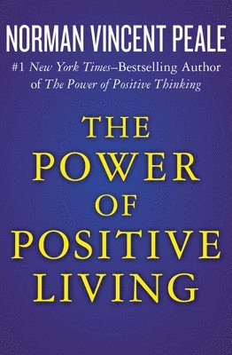bokomslag The Power of Positive Living