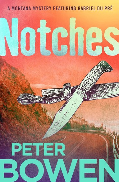 Peter Bowen - Notches, Häftad