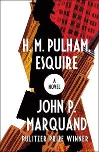 bokomslag H. M. Pulham, Esquire