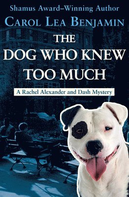 Carol Lea Benjamin - Dog Who Knew Too Much, Häftad
