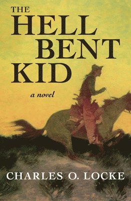 The Hell Bent Kid 1