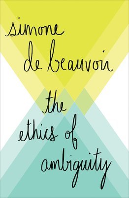 Simone de Beauvoir - Ethics of Ambiguity, Häftad