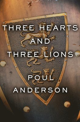bokomslag Three Hearts and Three Lions