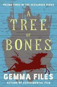 bokomslag A Tree of Bones
