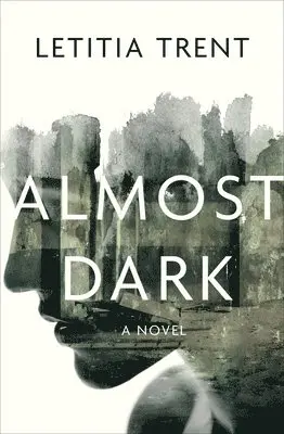 Letitia Trent - Almost Dark, Häftad. Tillgänglighet: Lägg i varukorg