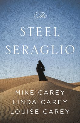 Mike Carey, Linda Carey, Louise Carey - Steel Seraglio, Häftad