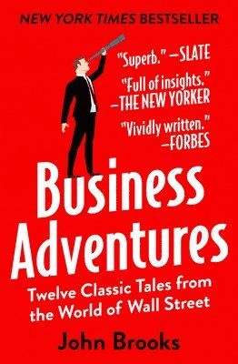 bokomslag Business Adventures: Twelve Classic Tales from the World of Wall Street