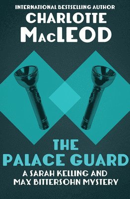 Charlotte MacLeod - The Palace Guard, Häftad