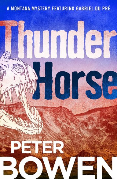 Peter Bowen - Thunder Horse, Häftad