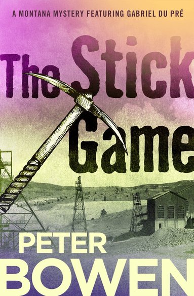 Peter Bowen - Stick Game, Häftad