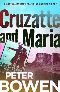bokomslag Cruzatte and Maria
