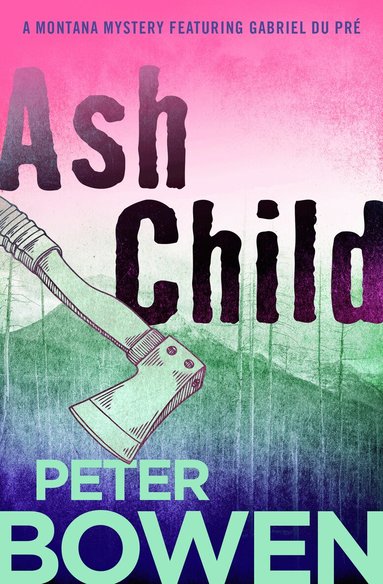 Peter Bowen - Ash Child, Häftad