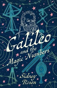 bokomslag Galileo and the Magic Numbers