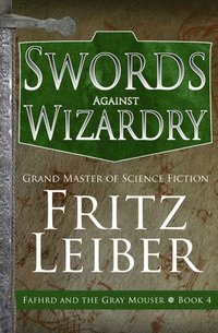 bokomslag Swords Against Wizardry