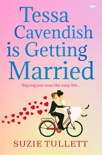 bokomslag Tessa Cavendish Is Getting Married