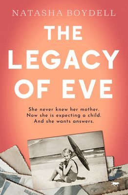 Natasha Boydell - The Legacy of Eve, Häftad