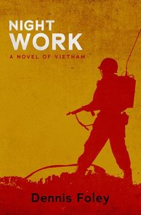 bokomslag Night Work: A Novel of Vietnam