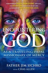 bokomslag Encountering God: As a Traveling Papal Missionary of Mercy