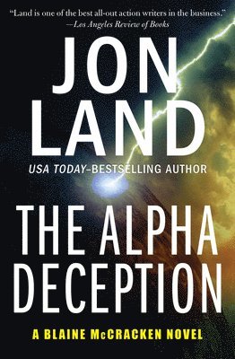 Jon Land - The Alpha Deception, Häftad