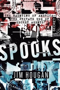 bokomslag Spooks: The Haunting of America-The Private Use of Secret Agents