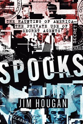 bokomslag Spooks: The Haunting of America-The Private Use of Secret Agents